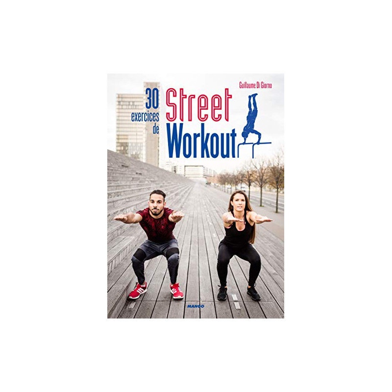 30 exercices de street workout - Pour se muscler en extérieur