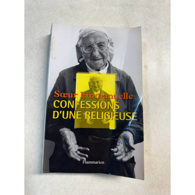 Soeur Emmanuelle : Confessions d'une religieuse