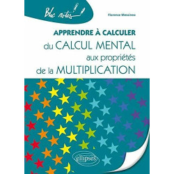 Apprendre à Calculer du Calcul Mental aux Propriétés de la...