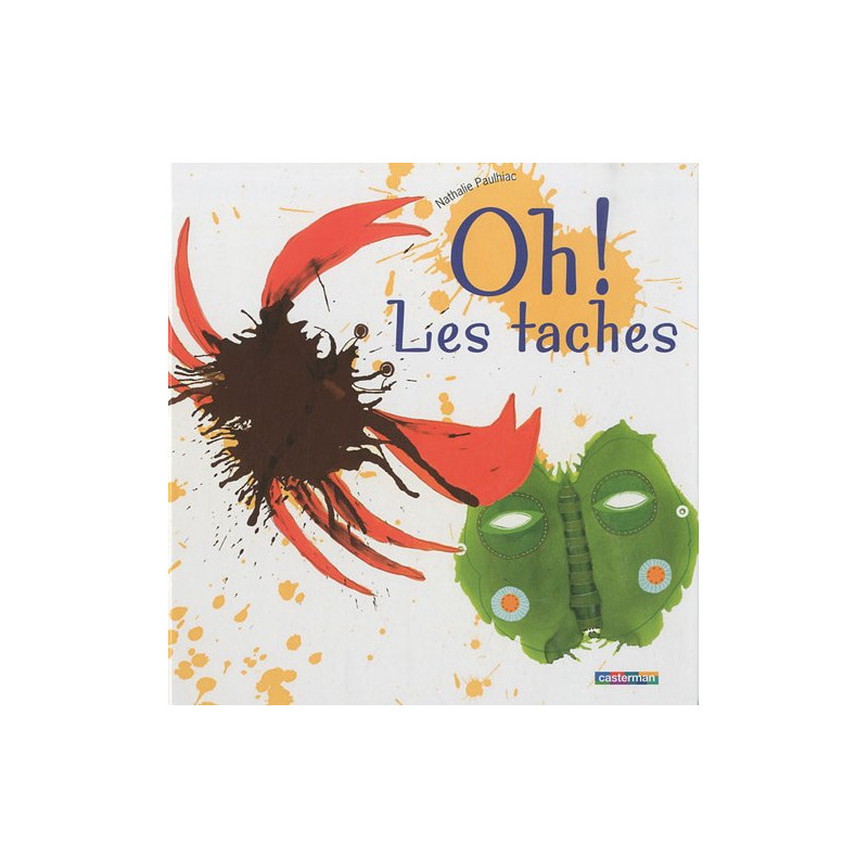 Oh ! Les taches