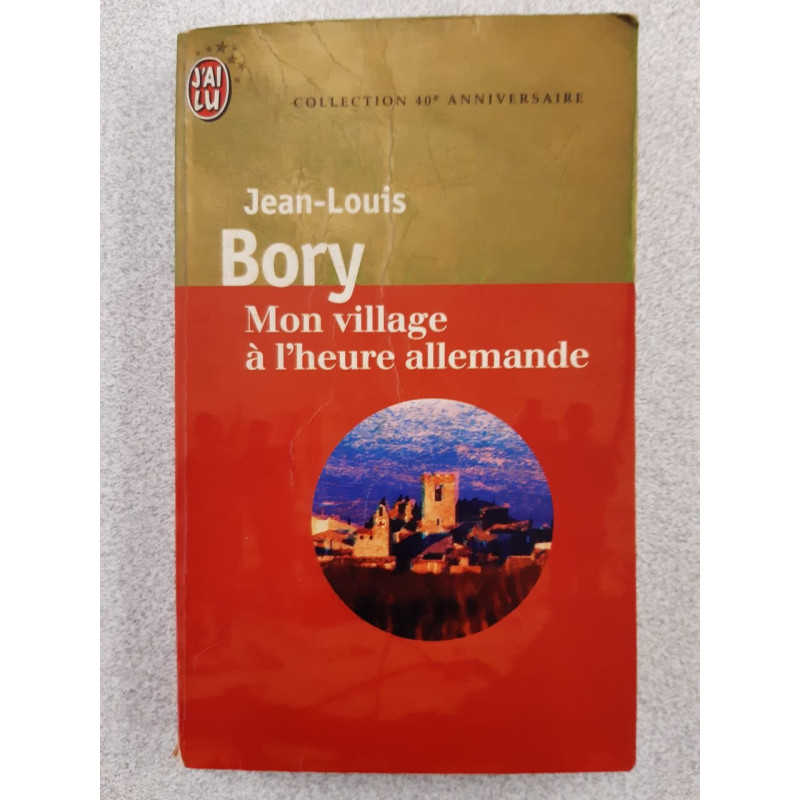 Mon village à l'heure allemande