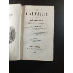 Le Calvaire ou Dévotion à Jésus-Christ souffrant - seconde édition