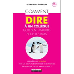 Comment dire à un collègue qu'il sent mauvais sous les bras