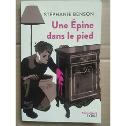 Stéphanie Benson Une épine dans le pied