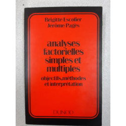 Analyses factorielles simples et multiples: Objectifs méthodes et...
