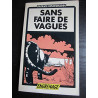 Sans faire de vagues (Engrenage)