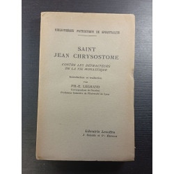 Saint Jean Chrysostome contre les detracteurs de la vie monastique
