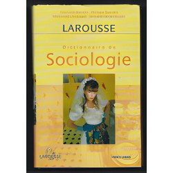 LAROUSSE DICTIONNAIRE DE SOCIOLOGIE