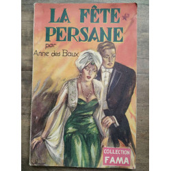 Anne des baux La fête persane Collection fama