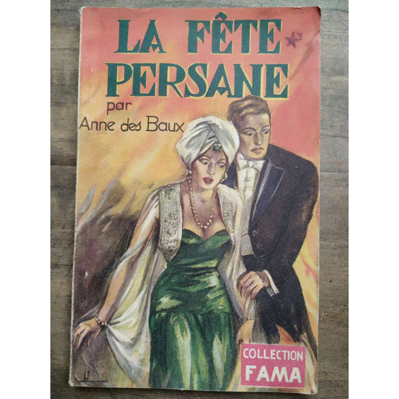 Anne des baux La fête persane Collection fama