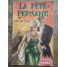 Anne des baux La fête persane Collection fama