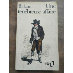 balzac Une ténébreuse affaire