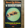 Gérard De Villiers L' Executeur Le Commando Du Colorado plon