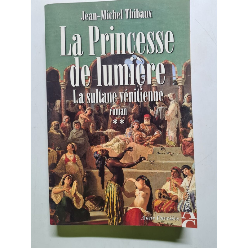 La sultane vénitienne tome 2: La Princesse de lumière