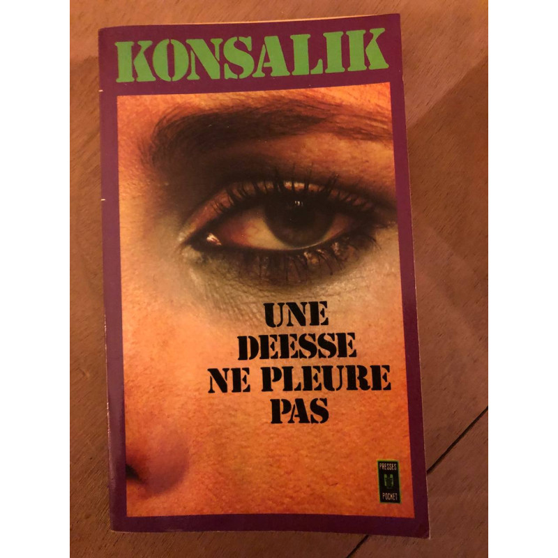 Une deesse ne pleure pas / roman