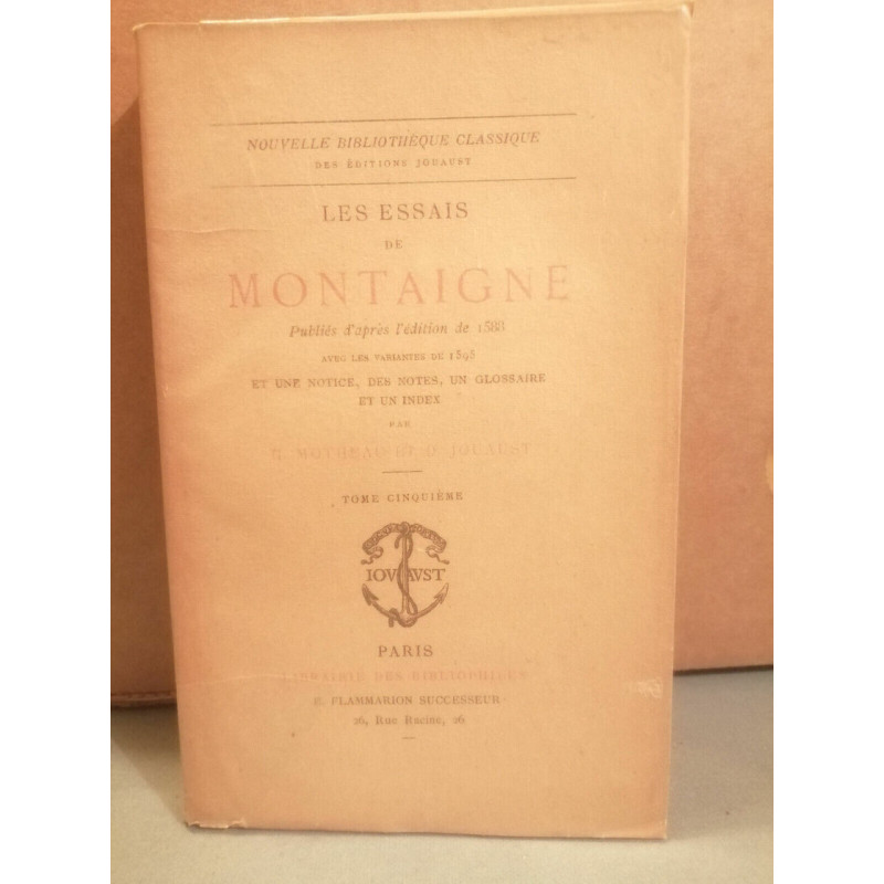 H. Motheau Jouaust Les essais de Montaigne Tome 5 Librairie des...