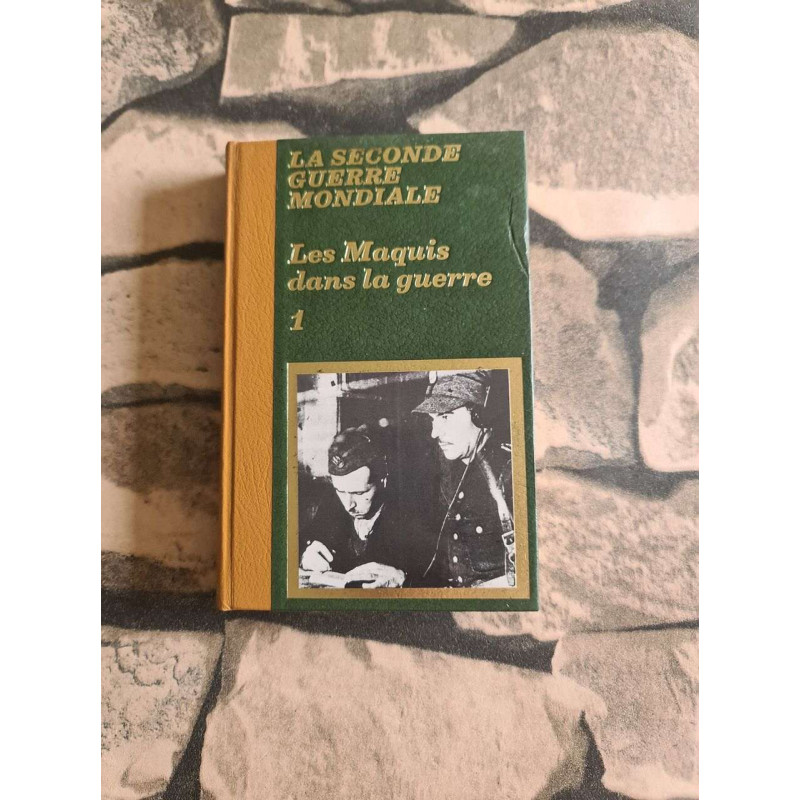 La segunde guerre mondiale - les maquis dans la guerre 1