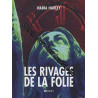Les rivages de la folie: In the Betweeness