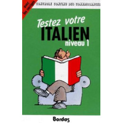 Testez Votre Italien. Niveau 1 Classe De 3e Et De 2e Formation...