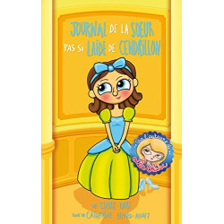 L'envers des contes T01: Journal de la soeur pas si laide de...