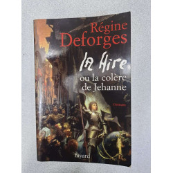 La Hire: ou La colère de Jehanne
