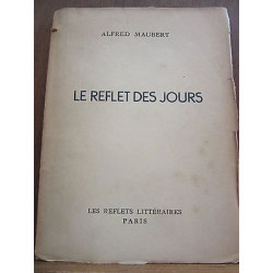 le reflet des jours Les Reflets Littéraires avec un envoi