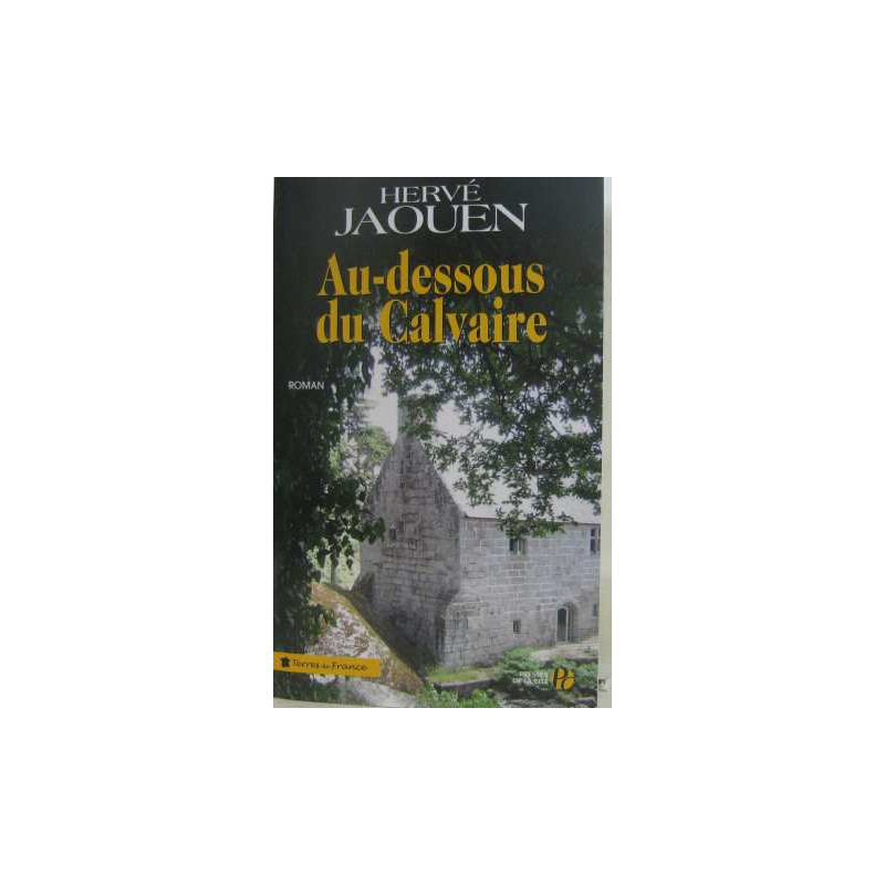Au-dessous du calvaire Au-dessous du calvaire