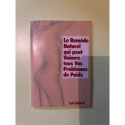 Luis Robert Le Remède Naturel qui peut Vaincre tous Vos Problèmes...