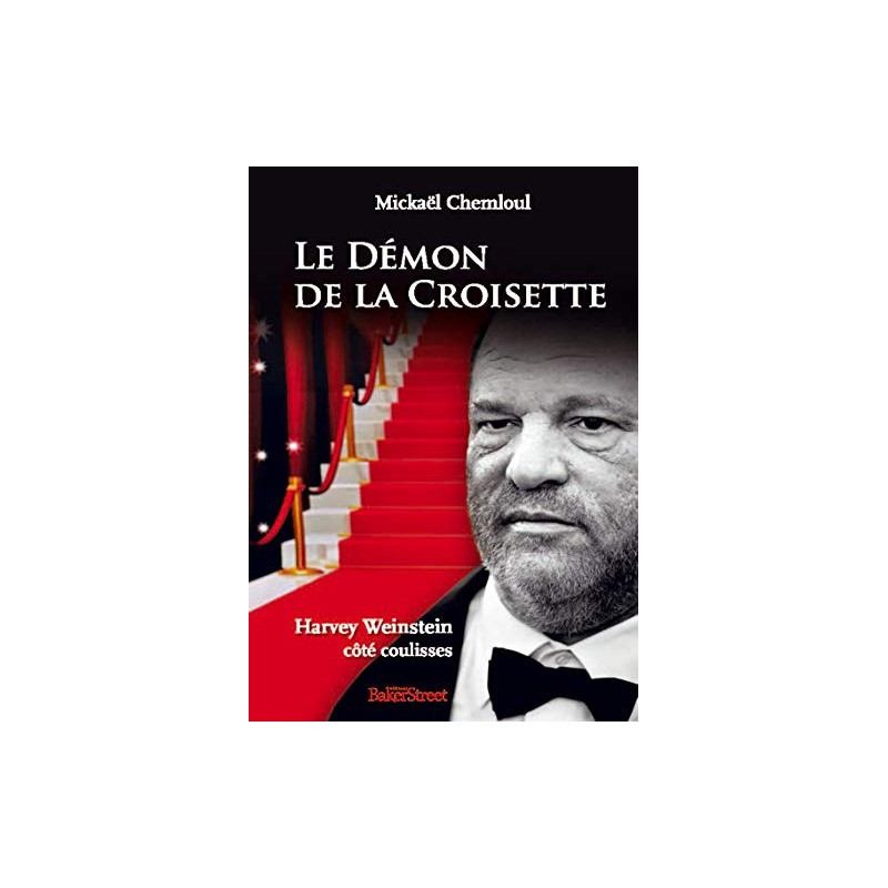Le démon de la croisette: Harvey Weinstein coté coulisses