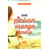 Une saison orange amere