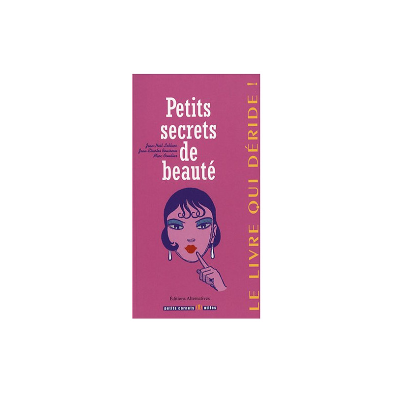 Petits secrets de beaute Petits secrets de beaute