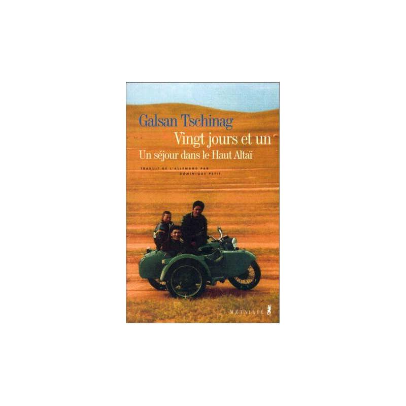 Vingt jours et un. Un séjour dans le Haut Altai Vingt jours et un. Un séjour dans le Haut Altai