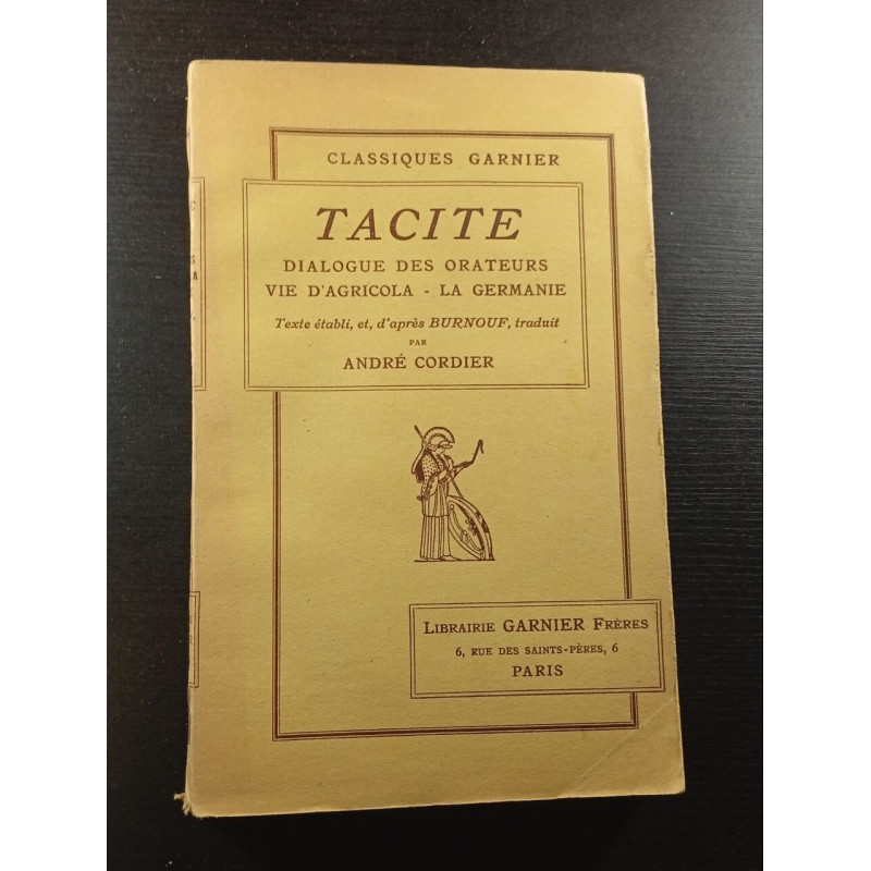 Tacite - dialogue des orateurs vie d'Agricola - La germaine -...