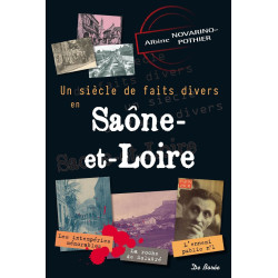 SIECLE DE FAITS DIVERS SAONE ET LOIRE (UN)