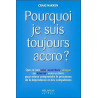 Pourquoi je suis toujours accro
