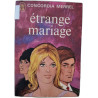 étrange mariage