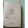 étrange mariage