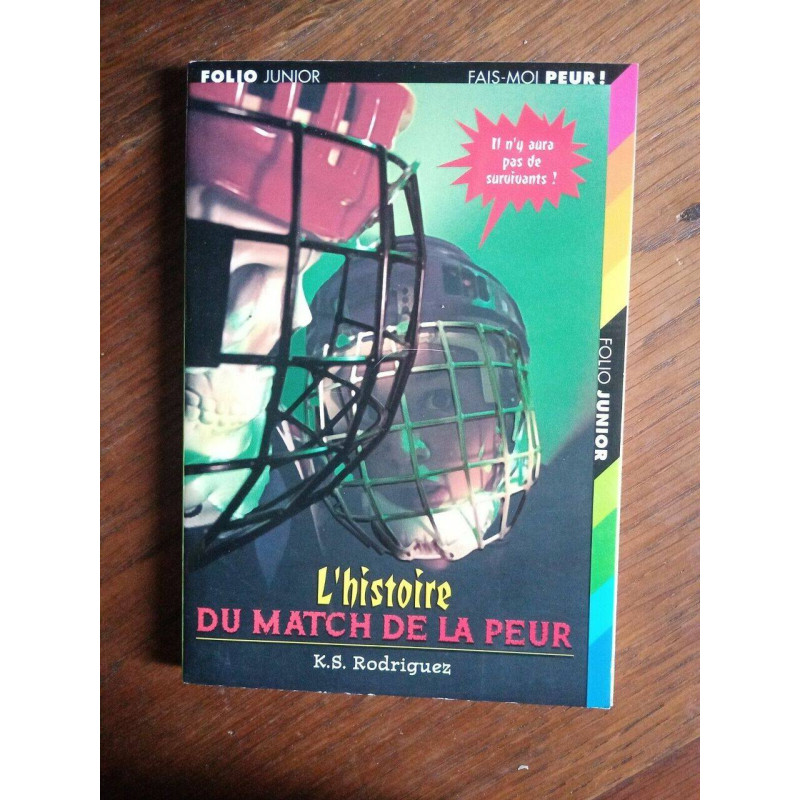 k s Rodriguez L'histoire du match de la peur