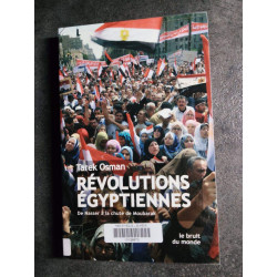 Revolutions Egyptiennes: de Nasser a la Chute de Moubarak (Le...