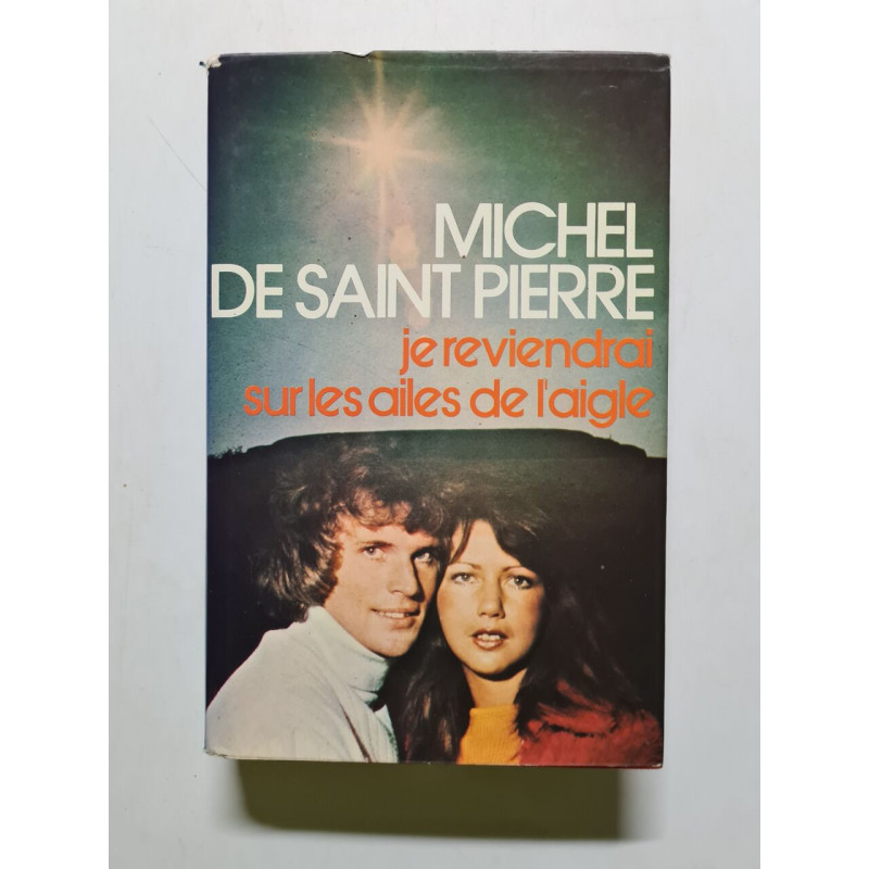 Je reviendrai sur les ailes de l'aigle - 1975