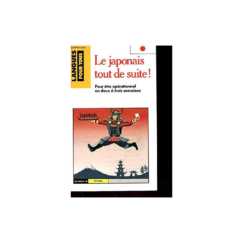 Le japonais tout de suite