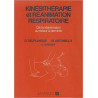 Kinésithérapie et réanimation respiratoire: De la réanimation au...