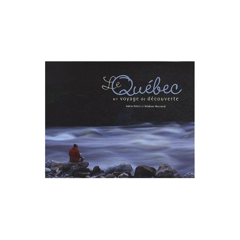 Le Québec: Un voyage de découverte