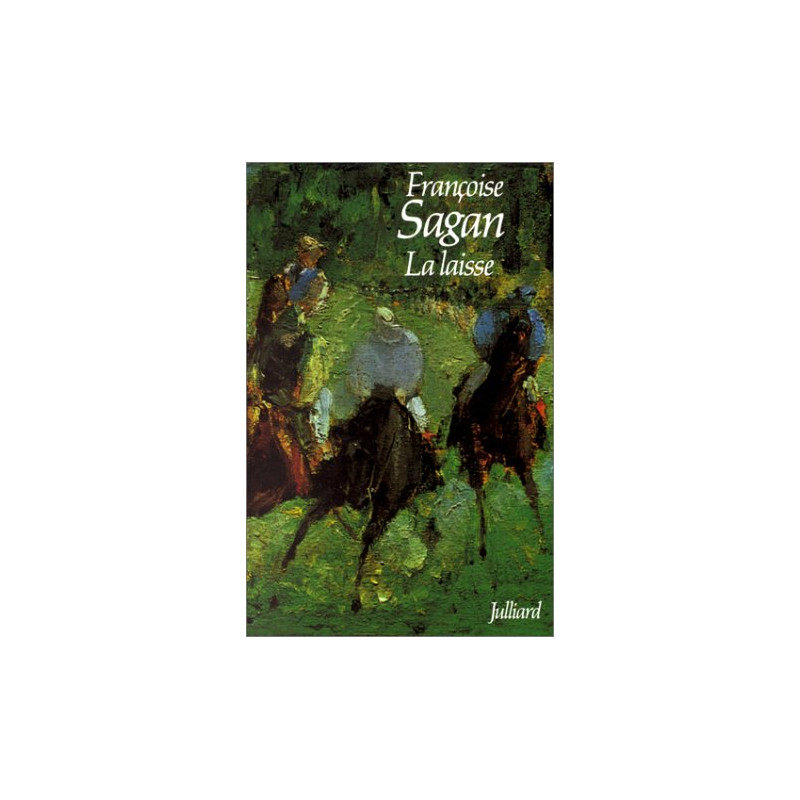 La Laisse by Sagan Françoise