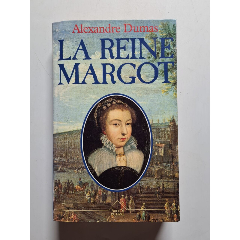 La reine Margot