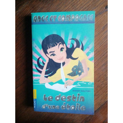 Annie Dalton Le destin d'une étoile