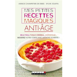 Mes petites recettes magiques anti-âge