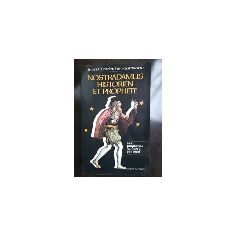 Nostradamus Historien et Prophete