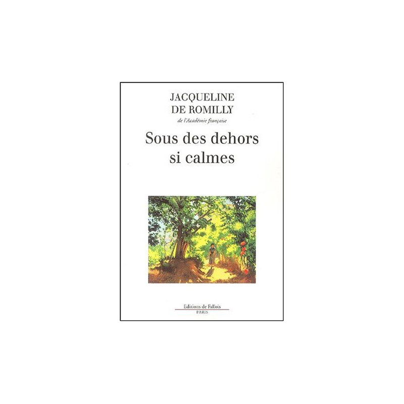 Sous des dehors calmes