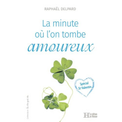 La minute où l'on tombe amoureux